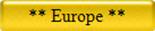 ** Europe **